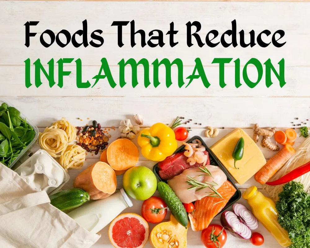 Foods That Reduce INFLAMMATION