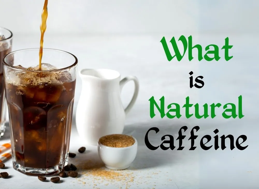 Natural Caffeine